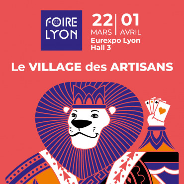Foire de Lyon 2024 - Le Village des Artisans 